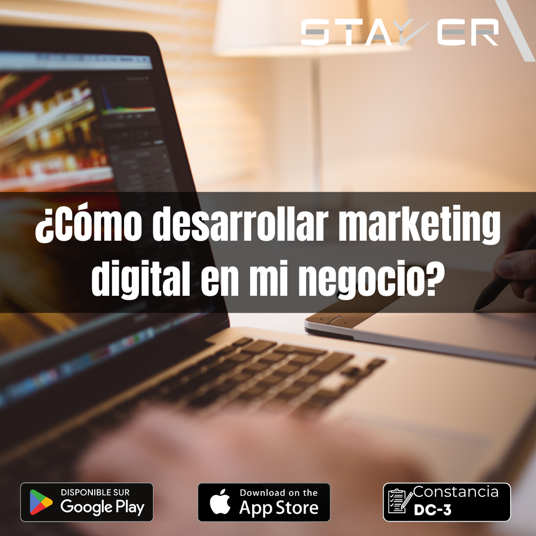 ¿Cómo desarrollar marketing digital en mi negocio?